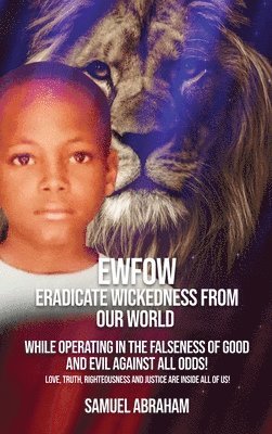 Samuel Abraham - EWFOW-Eradicate Wickedness From Our World, Inbunden