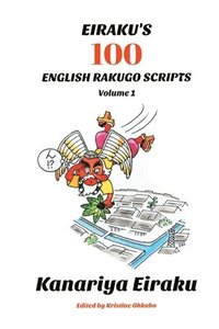bokomslag Eiraku's 100 English Rakugo Scripts (Volume 1)