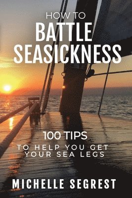 How to Battle Seasickness