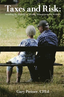 Cfed Gary Preisser, Gary Preisser, CFEd - Taxes and Risk, Häftad