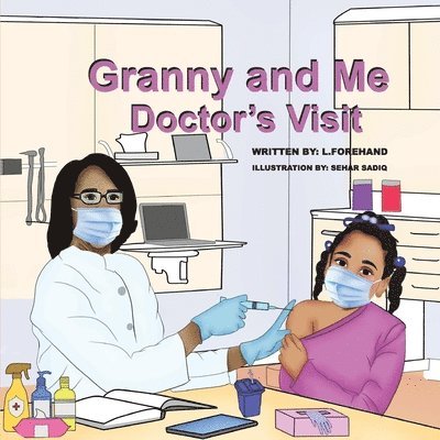 Ladeirdre Forehand, LaDeirdre Forehand - Granny and Me Doctor's Visit, Häftad