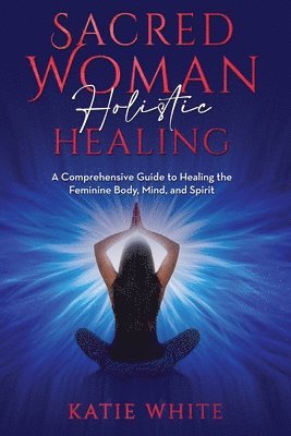 Sacred Woman Holistic Healing 1