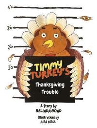 bokomslag Timmy Turkey's Thanksgiving Trouble