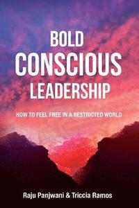 bokomslag Bold Conscious Leadership