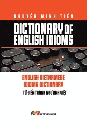 Nguyễn Minh Tiến - Dictionary of Idioms, Häftad