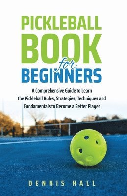 Pickleball Book For Beginners 1