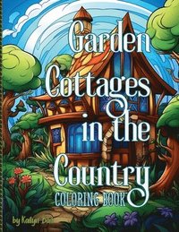 bokomslag Garden Cottages in the Country Coloring Book