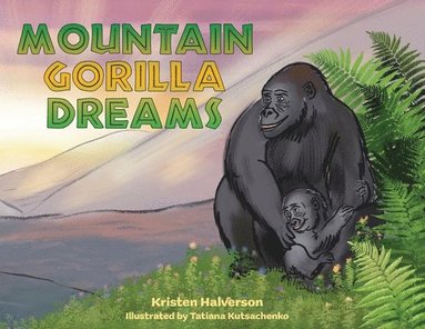 bokomslag Mountain Gorilla Dreams