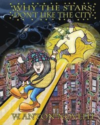bokomslag Why the Stars Don't Like the City