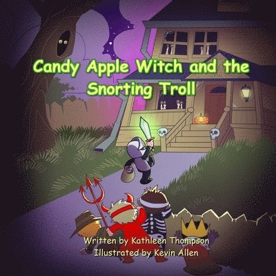 Kathleen Thompson - Candy Apple Witch and the Snorting Troll, Häftad