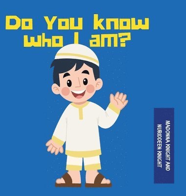 Do you know who I am? 1