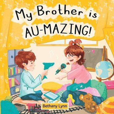 bokomslag My Brother is AU-Mazing!
