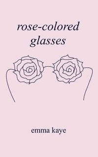 bokomslag rose-colored glasses