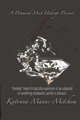 A Diamond Must Undergo 1
