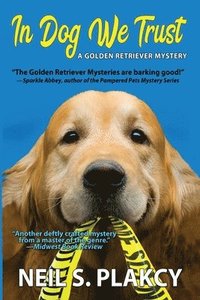 bokomslag In Dog We Trust (Cozy Dog Mystery)