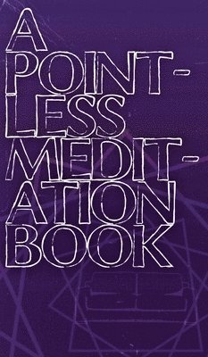 A Pointless Meditation Book 1