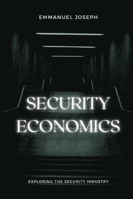 Emmanuel Joseph - Security Economics, Häftad