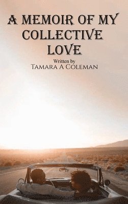 bokomslag Memoir of My Collective Love