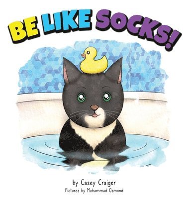 Be Like Socks! 1