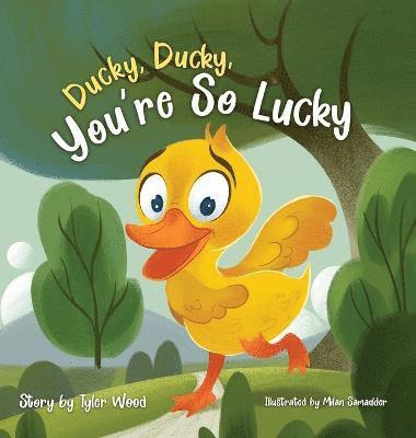 bokomslag Ducky, Ducky, You're So Lucky