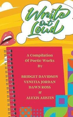 Bridget Davidson, Venetia Jordan, Dawn Ross Alexis Austin - Write Out Loud, Häftad