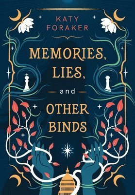 Memories, Lies, and Other Binds 1