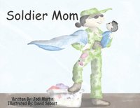 bokomslag Soldier Mom