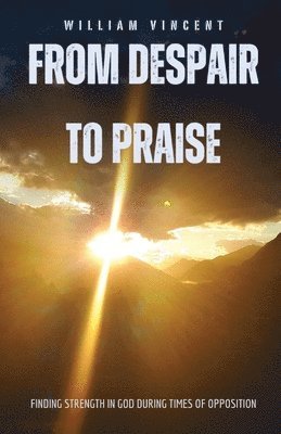 From Despair to Praise 1