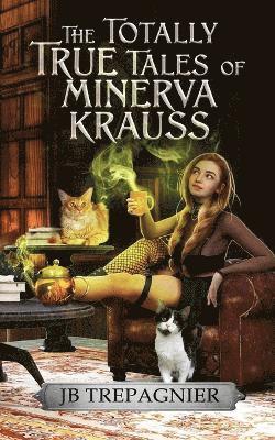 The Totally True Tales of Minerva Krauss 1