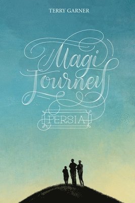 bokomslag Magi Journey - Persia