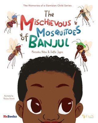bokomslag Mischievous Mosquitoes of Banjul