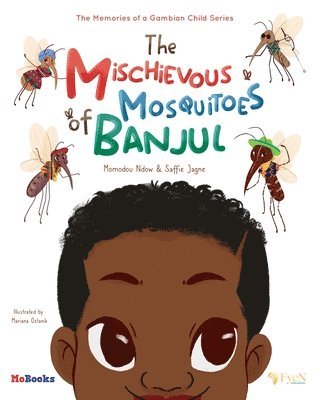 bokomslag The Mischievous Mosquitoes of Banjul