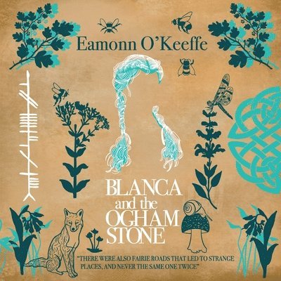 Blanca and the Ogham Stone