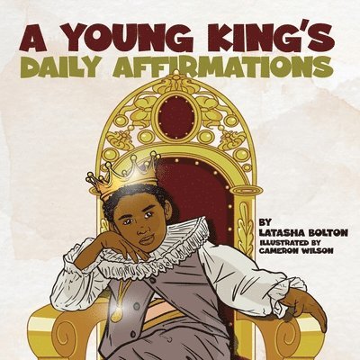 A Young King's Daily Affirmations 1