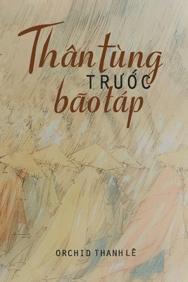 bokomslag Thân Tùng Tr??c Bão Táp