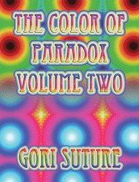 bokomslag The Color of Paradox Volume Two
