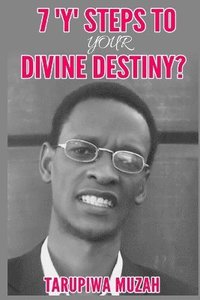 bokomslag 7 'Y' Steps to Your Divine Destiny