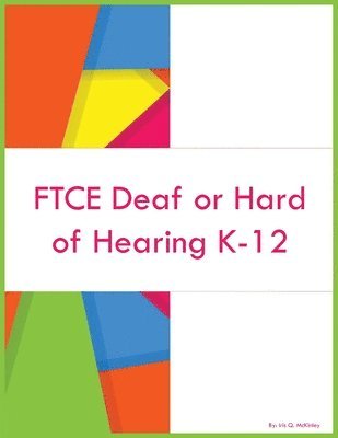 bokomslag FTCE Deaf or Hard of Hearing K-12