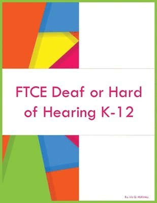 FTCE Deaf or Hard of Hearing K-12 1