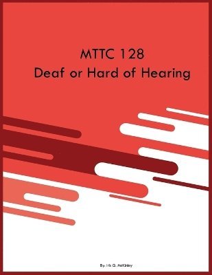 MTTC 128 Deaf or Hard of Hearing 1