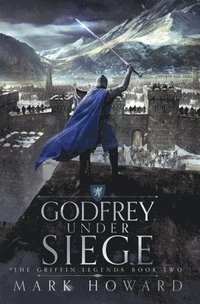 bokomslag Godfrey Under Siege