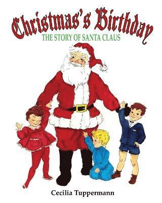 Cecilia Tuppermann - Christmas's Birthday, Häftad