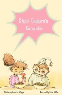 bokomslag Stock Explore's Comic Club