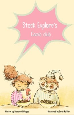 Stock Explore's Comic Club 1
