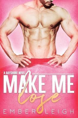 Make Me Lose