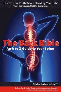 bokomslag The Back Bible: A to Z Guide to Your Spine