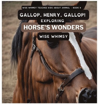 Gallop, Henry, Gallop! 1