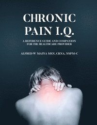 bokomslag Chronic Pain I.Q.