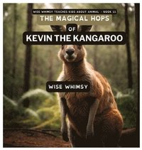 bokomslag The Magical Hops of Kevin the Kangaroo