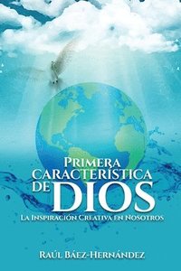 bokomslag Primera CARACTERSTICA DE DIOS